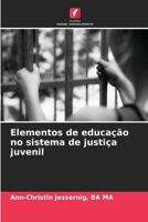 Elementos de educação no sistema de justiça juvenil (Portuguese Edition) 6209959512 Book Cover