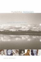 Tundra Passages : Gender and History in the Russian Far East 027102058X Book Cover