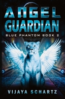 Angel Guardian (Blue Phantom) 0228628040 Book Cover