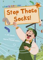Stop Those Socks! 1848866909 Book Cover