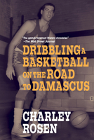 Dribbling a Basketball on the Road to Damascus 1644214938 Book Cover