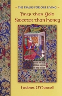 The Psalms: Finer than Gold, Sweeter than Honey 1551264498 Book Cover