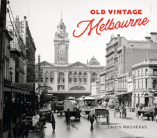 Old Vintage Melbourne 1922310948 Book Cover