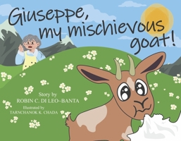 Giuseppe, my mischievous goat! 1667847074 Book Cover