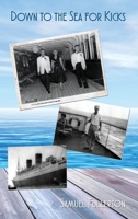 Down to the Sea for Kicks 1945812818 Book Cover