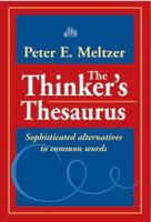 The Thinker's Thesaurus: Sophisticated Alternatives to Common Words 0393337944 Book Cover