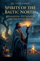 Spirits of the Baltic North B0GW9KPYHC Book Cover