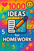 1000 Ideas: Homework Hacks: Homework with meaning, not just minutes (1000 Idea Books) B0FF98813N Book Cover