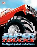 Super Trucks 1465402489 Book Cover