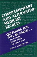 Complementary And Alternative Medicine Secrets (Secrets Series) 1560534400 Book Cover