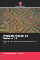 Implementação do Método 5S: Oficina de Fabricação de Revestimentos Aster Chile Ltda. B0CKRJJ5SJ Book Cover