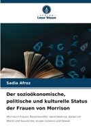 Der sozioökonomische, politische und kulturelle Status der Frauen von Morrison (German Edition) 6208878616 Book Cover