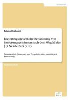 Die Ertragssteuerliche Behandlung Von Sanierungsgewinnen Nach Dem Wegfall Des 3 NR. 66 Estg (A. F.) 3656728151 Book Cover