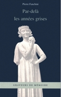 Par - delà les années grises 274754396X Book Cover