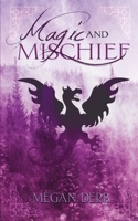 Magic and Mischief 1708756663 Book Cover