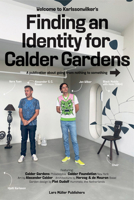 Karlssonwilker: Finding an Identity for Calder Gardens 3037788259 Book Cover