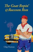 The Goat Ropin' @ Coon Hall 1950768309 Book Cover