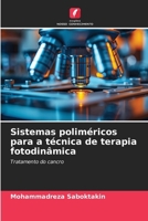 Sistemas poliméricos para a técnica de terapia fotodinâmica 6209664385 Book Cover