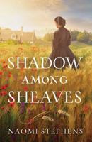 Shadow Among Sheaves 1683229339 Book Cover