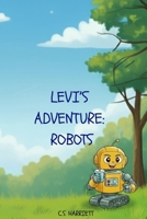 Levi's Adventure: Robots B0FZM4YJFN Book Cover