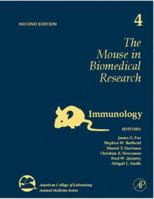 The Mouse in Biomedical Research, Volume 4, Second Edition: Immunology (American College of Laboratory Animal Medicine) 0123694582 Book Cover