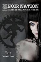 Noir Nation: International Crime Fiction No. 3 1492909025 Book Cover