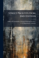 Street Prostitution, 2nd Edition 1298048346 Book Cover