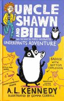 Uncle Shawn and Bill and the Great Big Purple Underwater Underpants Adventure 1406386278 Book Cover