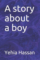 A story about a boy 1689369167 Book Cover