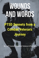 Wounds and Words: Sonnets of a Veteran’s Journey B0DJ7KZCXX Book Cover