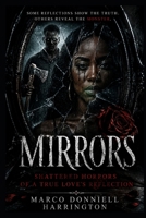 Mirrors Shattered Horrors of a True Love’s Reflection B0DTPPGYS2 Book Cover