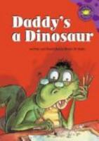 Daddy's a Dinosaur 1404810285 Book Cover