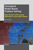 Conceptual Model-Based Problem Solving: Teach Students with Learning Difficulties to Solve Math Problems 946209103X Book Cover