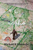 I Am From Idaho 1962804151 Book Cover