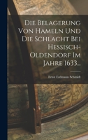 Die Belagerung Von Hameln Und Die Schlacht Bei Hessisch-Oldendorf Im Jahre 1633... B0BNZLC3R9 Book Cover
