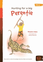 Hunting For A Big Perentie 192259170X Book Cover