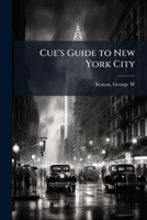 Cue's guide to New York city 1172904561 Book Cover