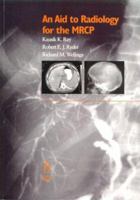 An Aid to Radiology for the MRCP 063204912X Book Cover