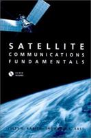 Satellite Communications Fundamentals (Artech House Space Technology & Applications Library) 1580531369 Book Cover