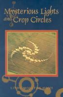 Mysterious Lights and Crop Circles 1879706911 Book Cover