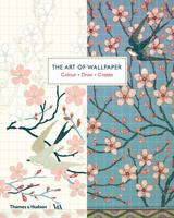 The Art of Wallpaper: Color, Draw, Create 0500480206 Book Cover
