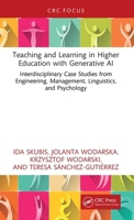 Teaching and Learning in Higher Education with Generative AI: Interdisciplinary Case Studies from Engineering, Management, Linguistics, and Psychology 1041350910 Book Cover