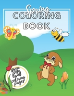 Spring Coloring Book: Pictures with Flowers, Animals and Nature to Color for Kids B08Z2TMR8G Book Cover