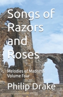 Songs of Razors and Roses: Melodies of Madness Volume Four B0FGDGC433 Book Cover