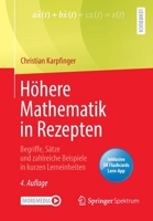 Höhere Mathematik in Rezepten: Begriffe, Sätze und zahlreiche Beispiele in kurzen Lerneinheiten 3662633043 Book Cover