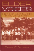 Elder Voices, Southeast Asian Families in the United States 0759105774 Book Cover