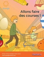 Allons faire des courses ! (French Edition) B0HKLQ51B1 Book Cover