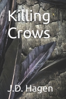 Killing Crows B0F312TVDH Book Cover