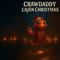 Crawdaddy Cajun Christmas (Cozy Christmas Tales) B0G6G1G5VW Book Cover