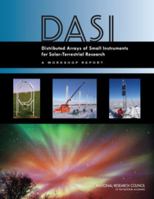 Distributed Arrays of Small Instruments for Solar-Terrestrial Research: Report of a Workshop 0309101549 Book Cover
